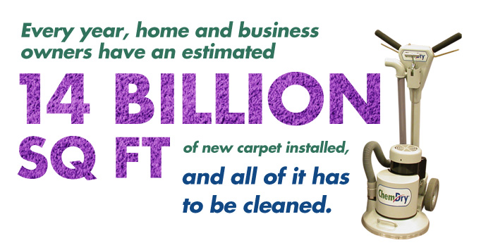 Every year, home and business owners have an estimated 14 billion square feet of new carpet installed, and all of it has to be cleaned.